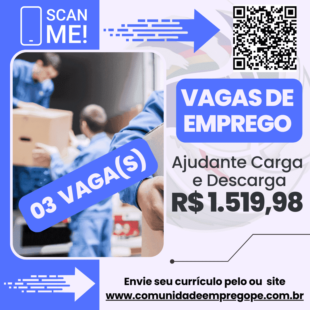 Ajudante Carga e Descarga 03 vagas salário de R 1519 98 para