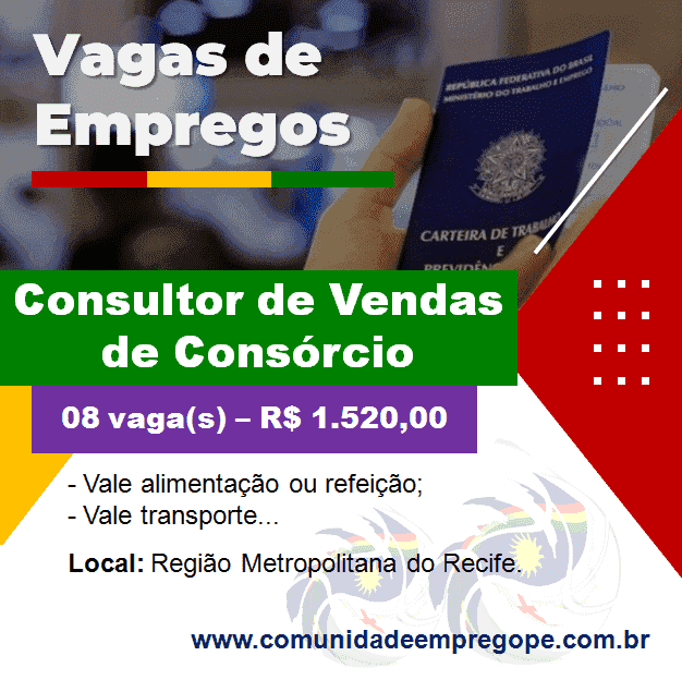 Consultor de Vendas de Consórcio, 08 vagas com salário de R$ 1.520,00 para empresa do segmento automotivo