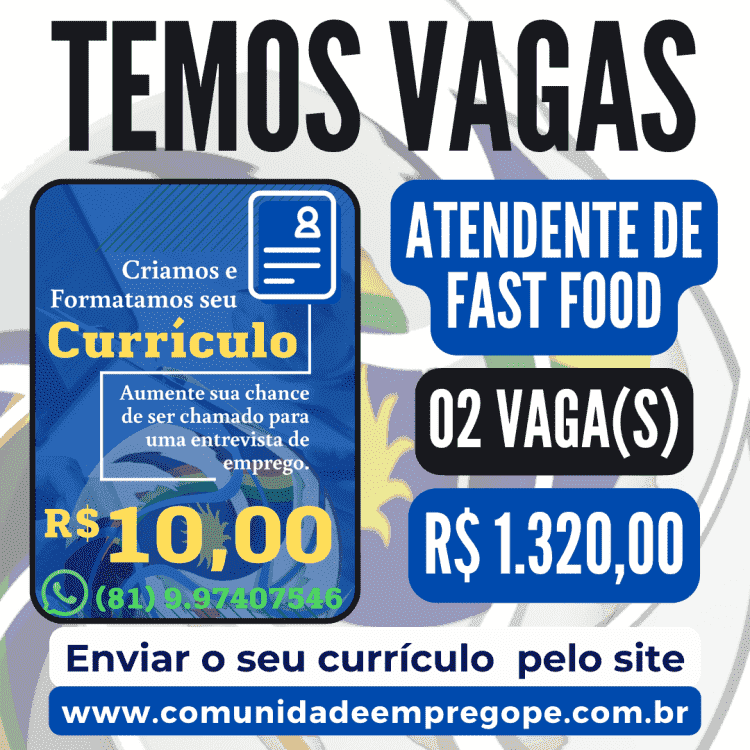 Atendente de Fast Food, 02 vagas com salário de R$ 1.320,00 para empresa do segmento comercial