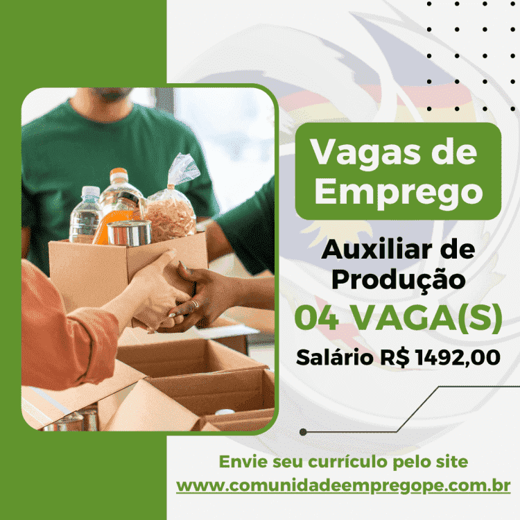 Auxiliar de Produção, 04 vagas com salário de R$ 1492,00 para segmento alimentício