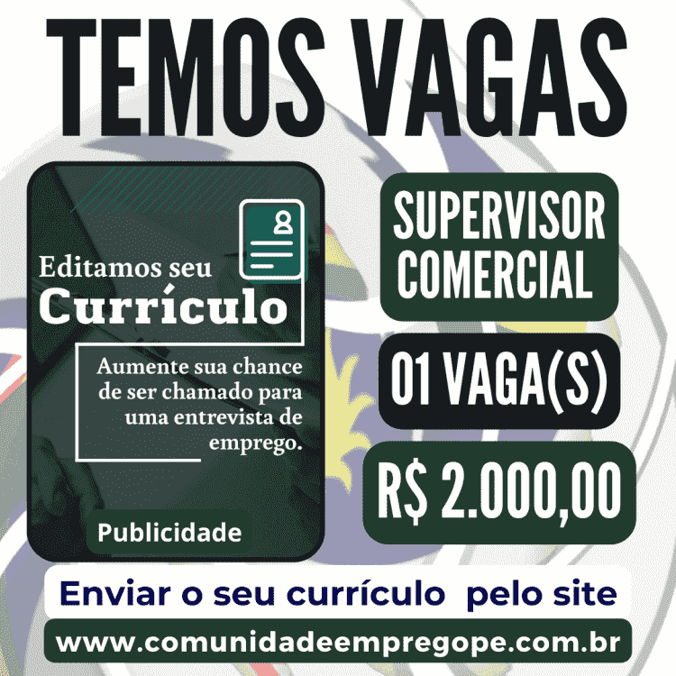 Supervisor Comercial com salário de R$ 2.000,00 para empresa do segmento de comércio varejista