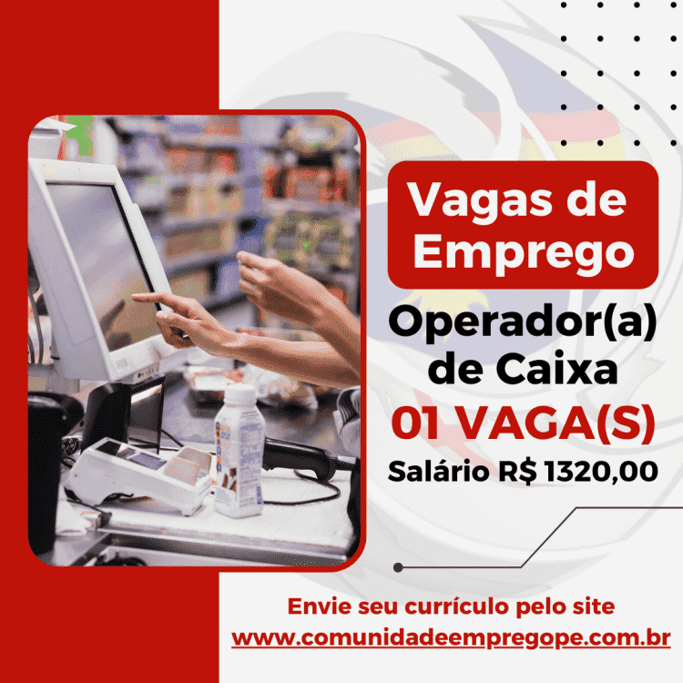 Operador(a) de Caixa com salário de R$ 1320,00 para segmento de loja de alimentos e bebida