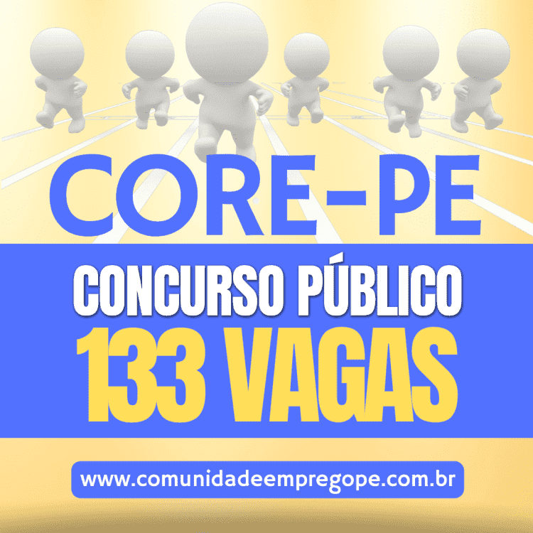Concurso Público CORE-PE, 133 vagas para níveis médio e superior