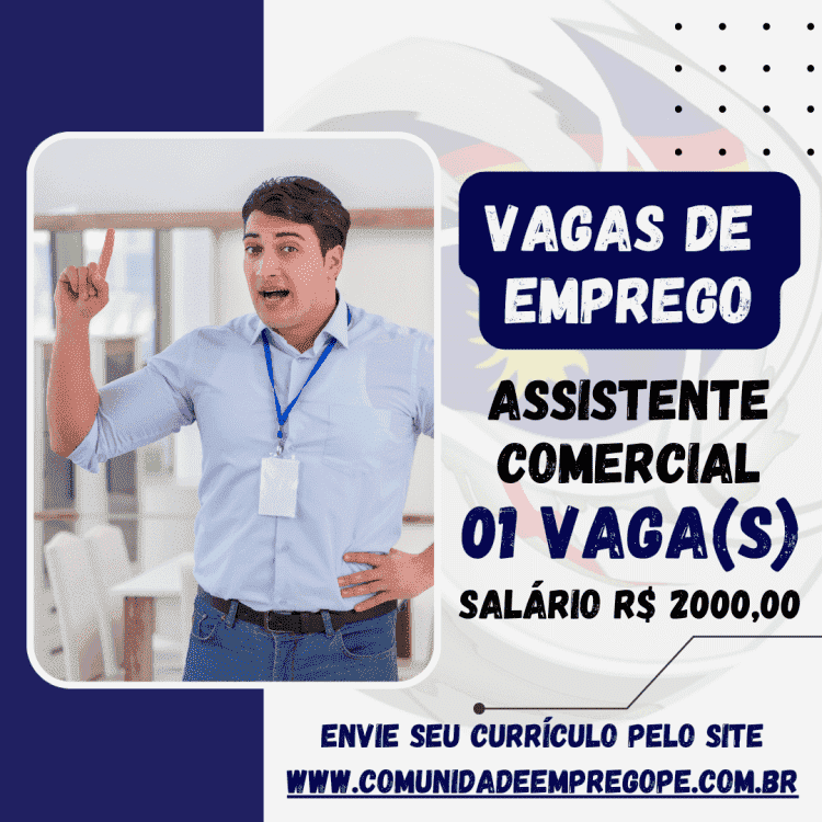 Assistente Comercial com salário de R$ 2000,00 para empresa do segmento de vigilância e serviços