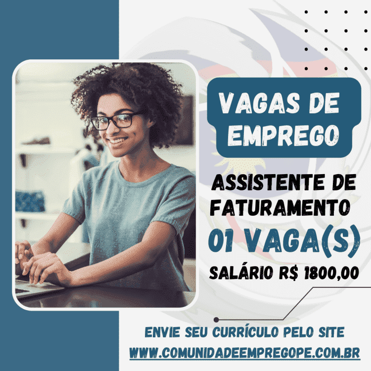 Assistente de Faturamento com salário de R$ 1800,00 para empresa do segmento de terceirização