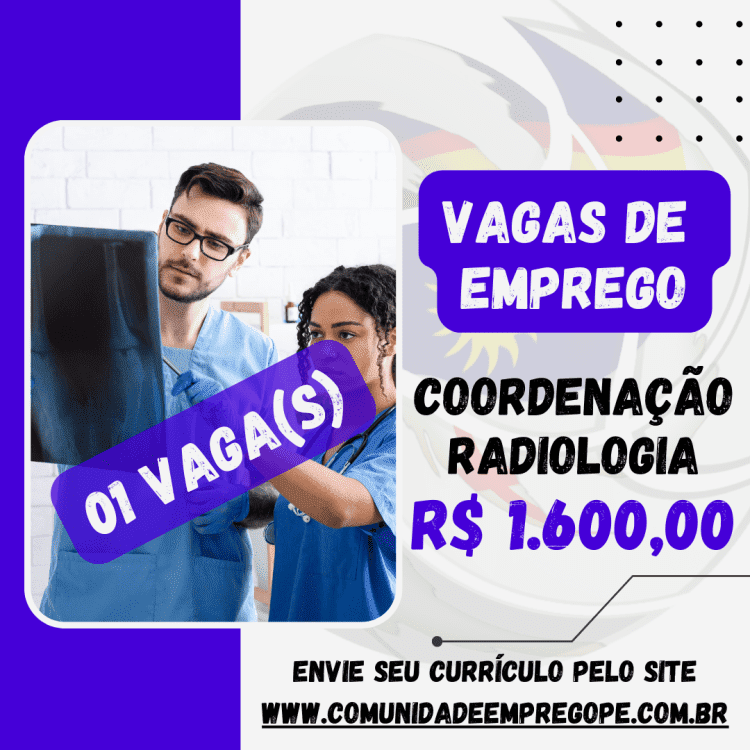 Coordenação Radiologia com salário de R$ 1600,00 para empresa de segmento de educação e ensino