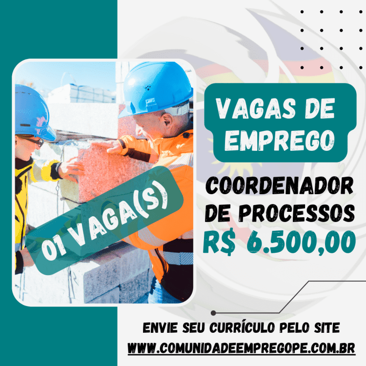 Coordenador de Processos com salário de R$ 6500,00 para prestação de serviços de engenharia