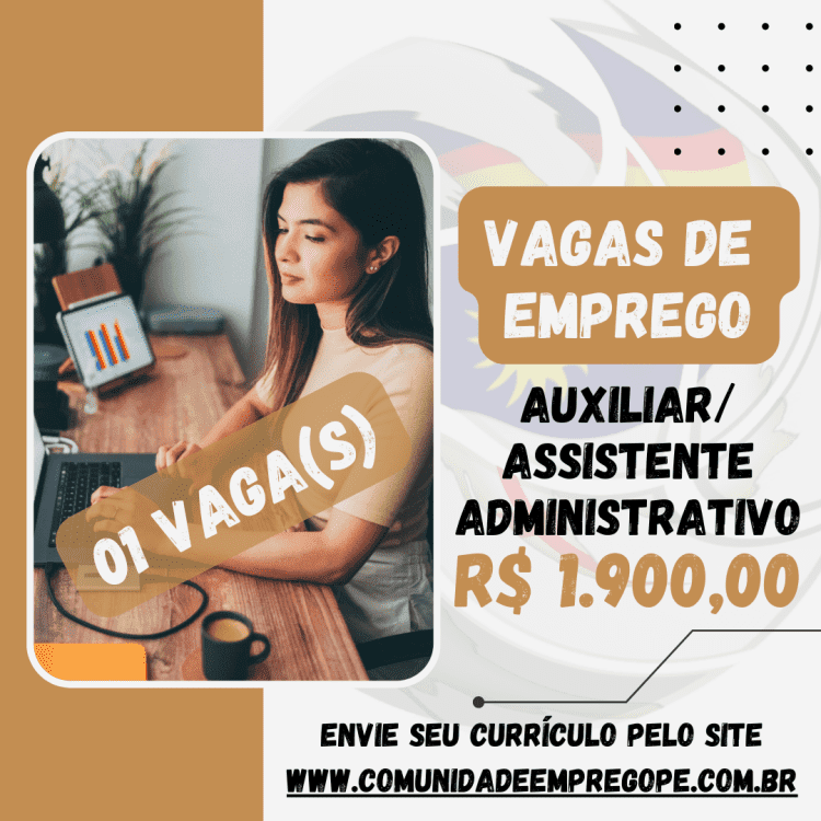 Auxiliar/ Assistente Administrativo com salário de R$ 1900,00 para empresa de fabricação e distribuição