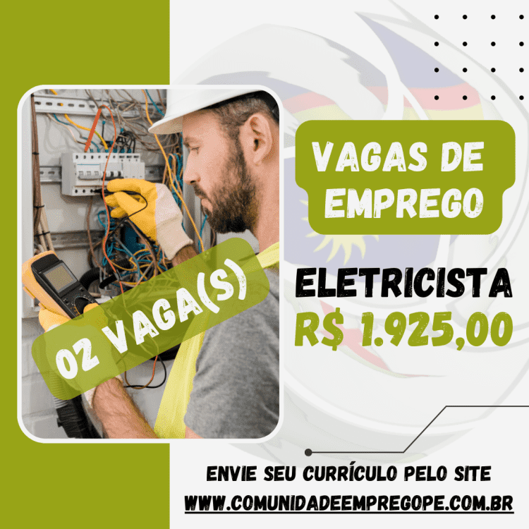 Eletricista, 02 vagas com salário de R$ 1925,00 para segmento de energia e terceirização