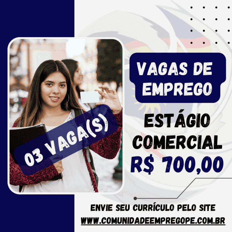 Estágio Comercial, 03 vagas com bolsa de R$ 700,00 para segmento de escritório contábil