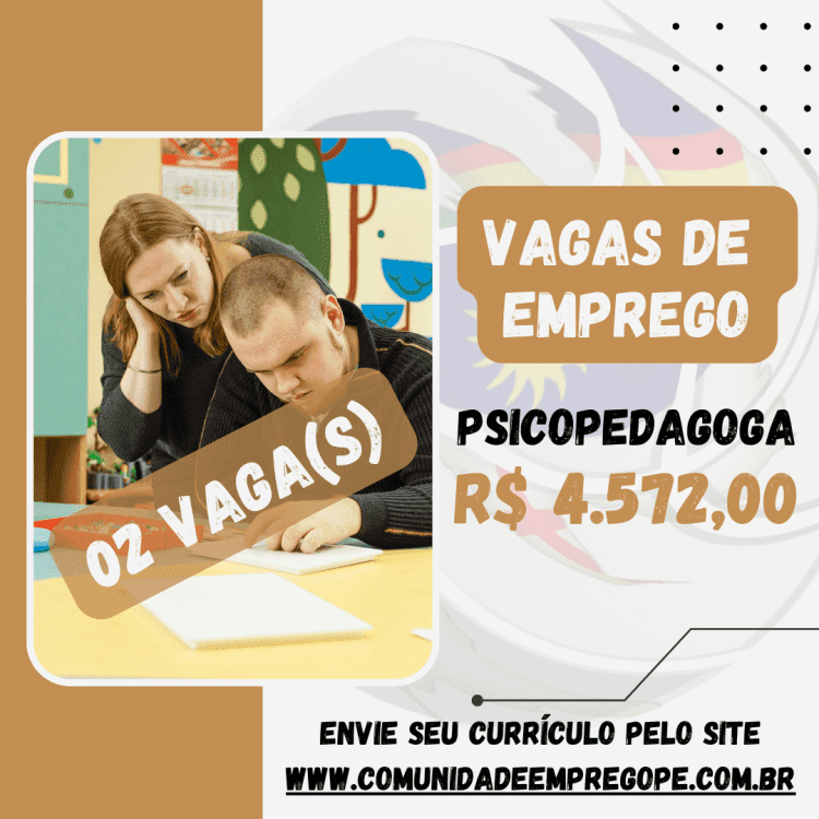 Psicopedagoga, 02 vagas com salário de R$ 4572,00 para empresa do segmento educacional