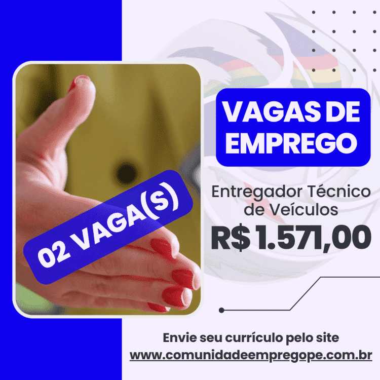 Entregador Técnico de Veículos, 02 vagas com salário de R$ 1571,00 para comércio varejista de veículos