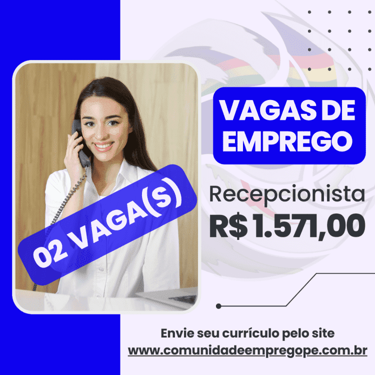 Recepcionista, 02 vagas com salário de R$ 1571,00 para empresa do segmento de concessionária