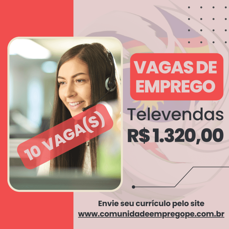 Televendas - Call Center Ativo, 10 vagas com salário de R$ 1320,00 para atuar com vendas por telefone