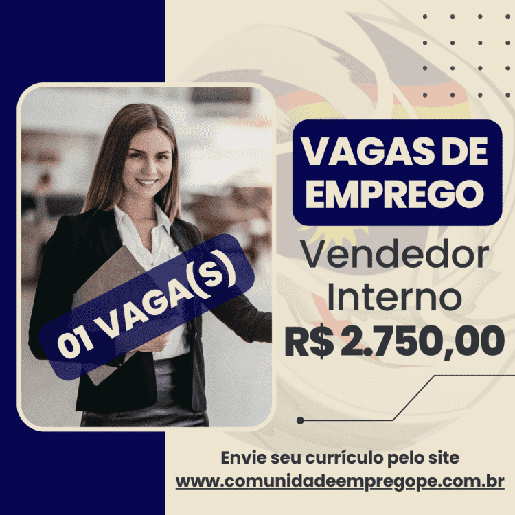 Vendedor Interno com salário de R$ 2750,00 para empresa que atua com vendas