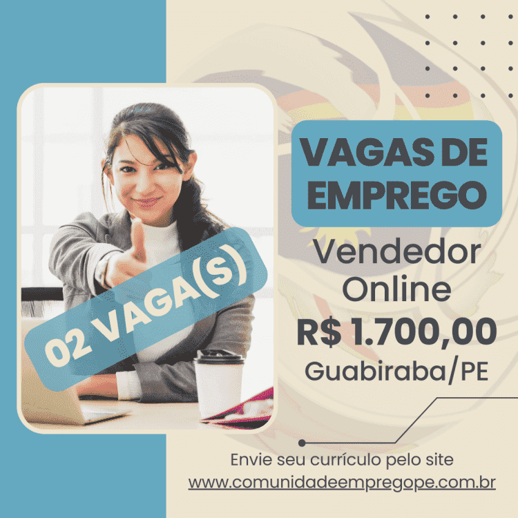 Vendedor Online, 02 vagas com salário de R$ 1700,00 para segmento de comércio varejista