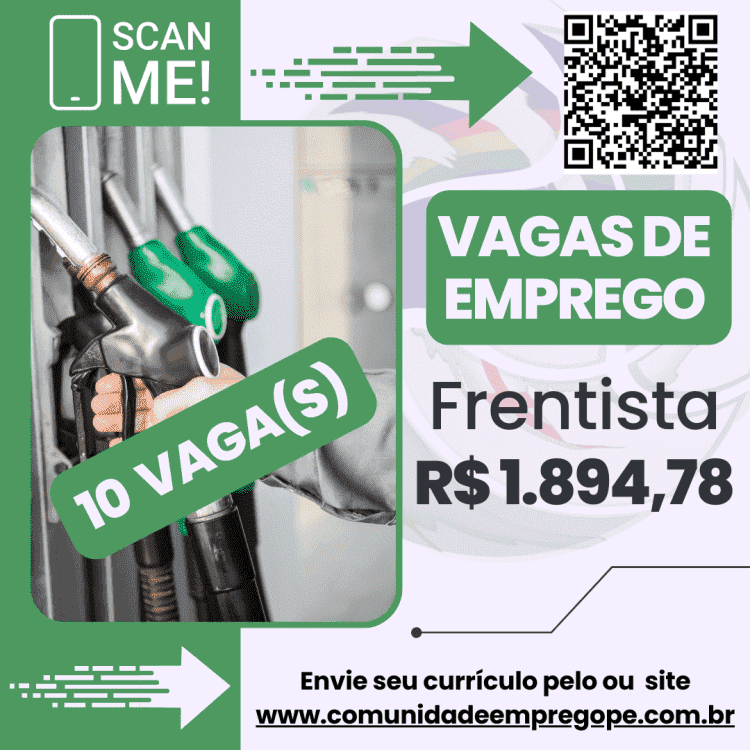 Frentista, 10 vagas com salário de R$ 1894,78 para empresa posto de combustíveis