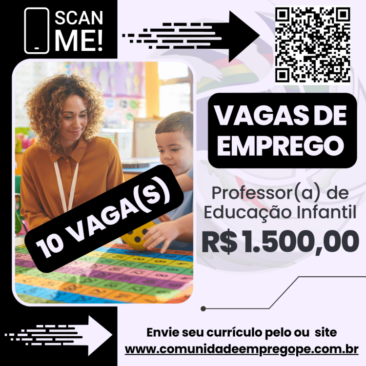 Professor(a) de Educação Infantil, 10 vagas com salário de R$ 1500,00 para segmento de educação infantil