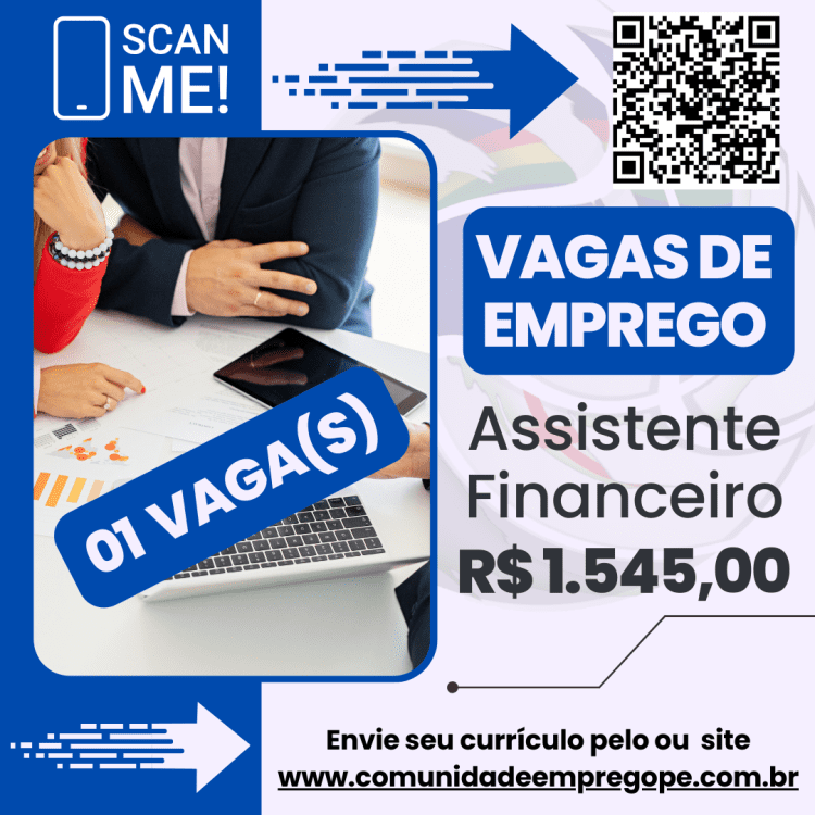 Assistente Financeiro com salário de R$ 1545,00 para segmento de vendas de produtos e serviços