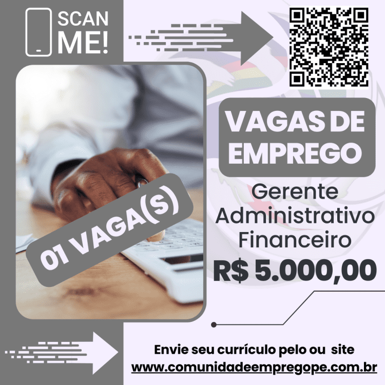 Gerente Administrativo Financeiro com salário de R$ 5000,00 para empresa do segmento indústrial