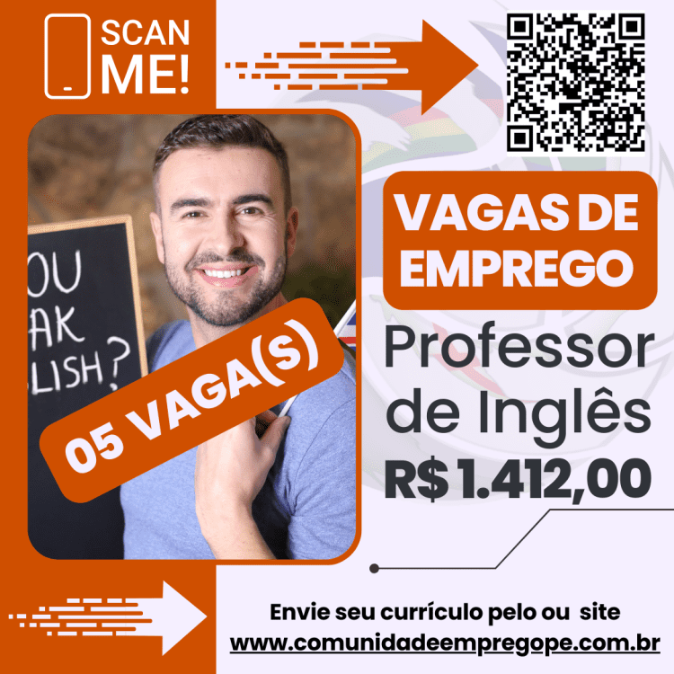 Professor de Inglês, 05 vagas com salário de R$ 1412,00 para segmento de escola de inglês