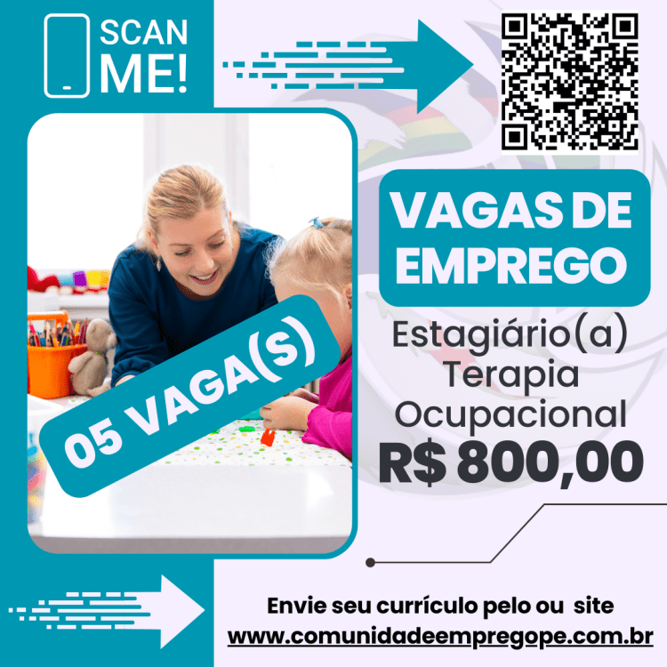 Estagiário(a) Terapia Ocupacional, 05 vagas com salário de R$ 800,00 para clínica infantil