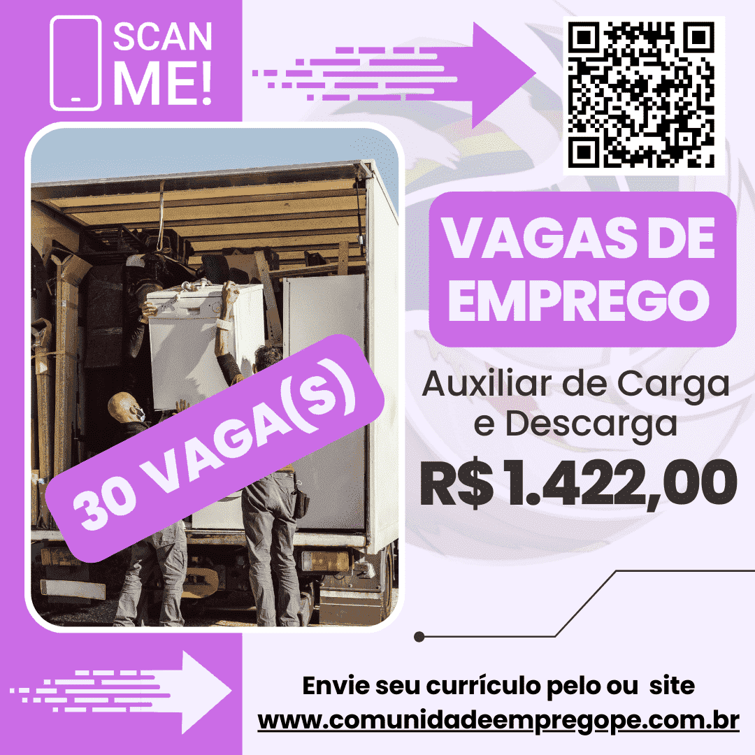 Auxiliar de Carga e Descarga, 30 vagas com salário de R 1422,00 para