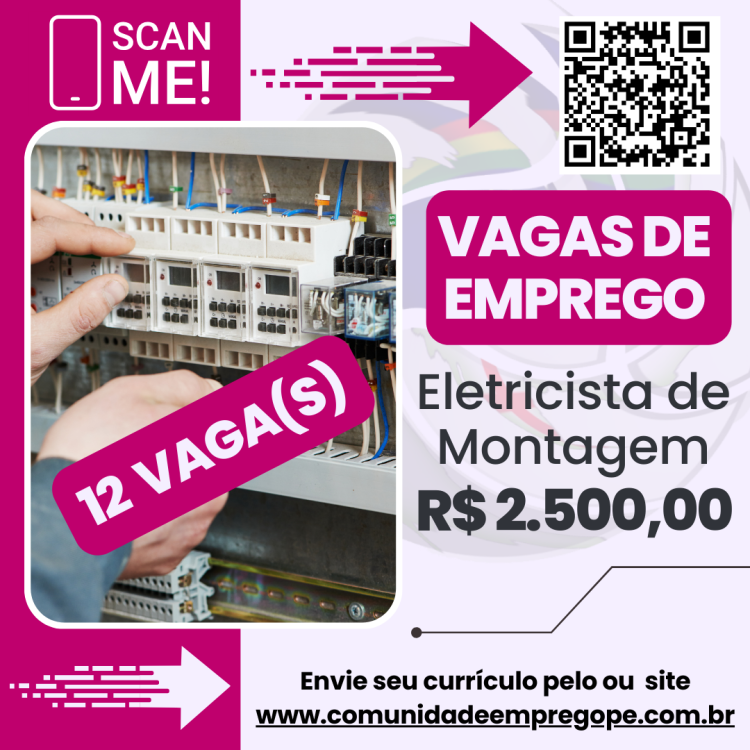 Eletricista de Montagem, 12 vagas com salário de R$ 2500,00 para segmento industrial