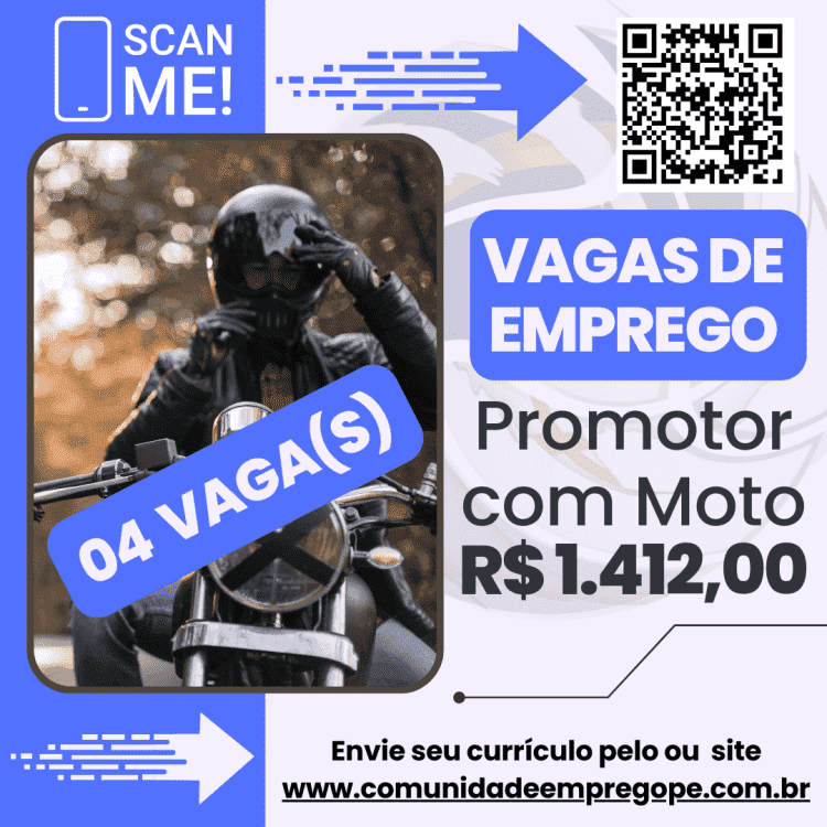 Promotor com Moto, 04 vagas com salário de R$ 1412,00 para segmento de terceirização