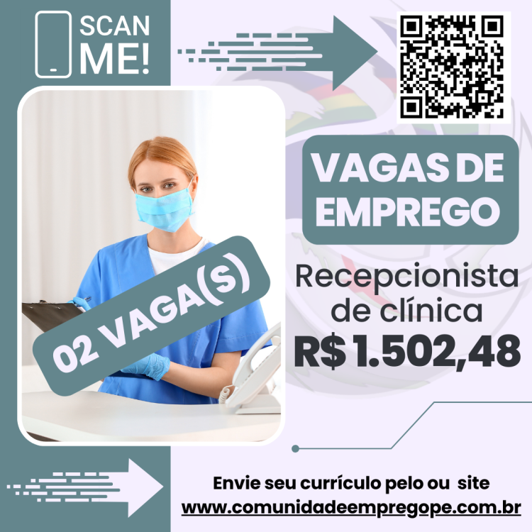 Recepcionista de clínica, 02 vagas com salário de R$ 1502,48 para medicina e segurança do trabalho