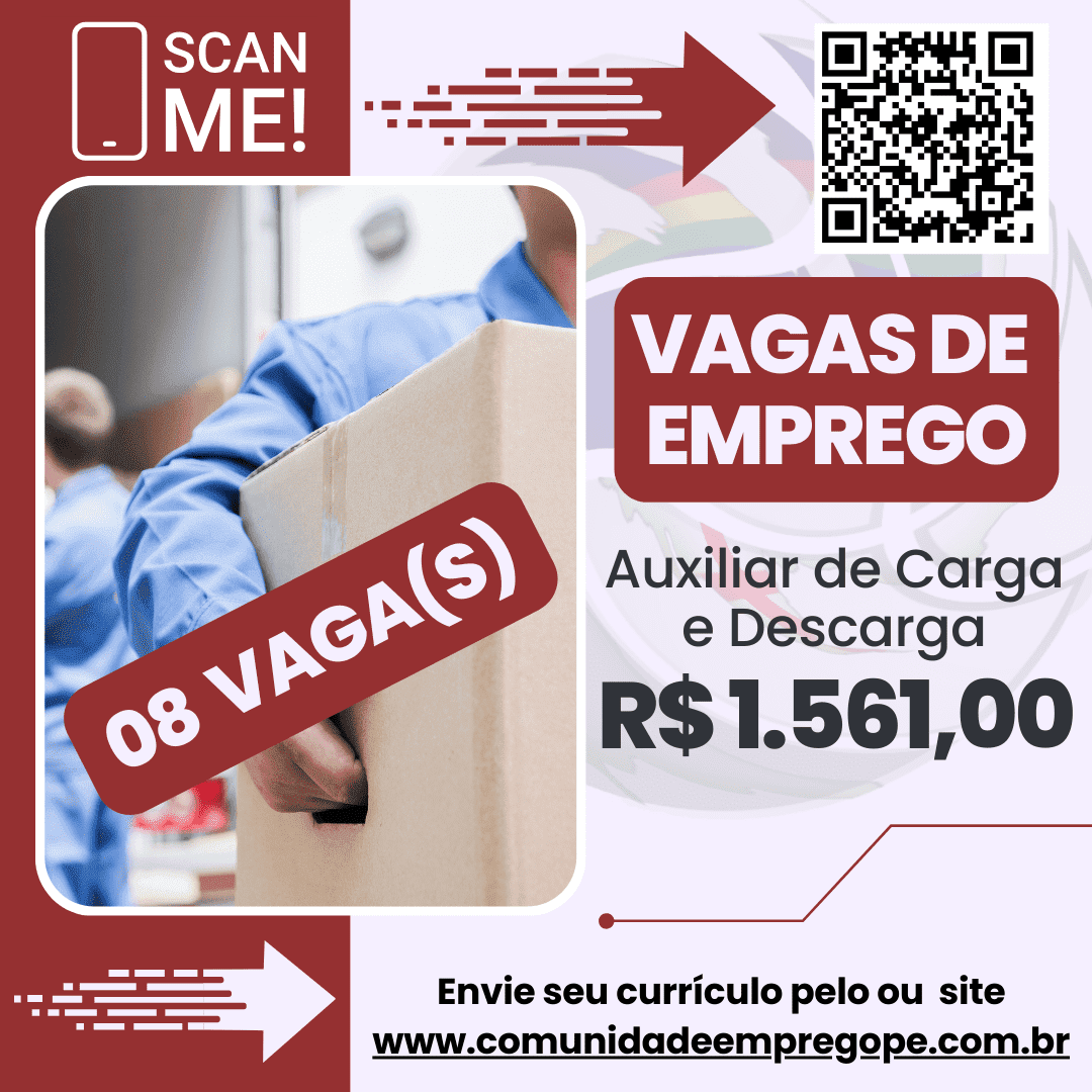 Auxiliar de Carga e Descarga, 08 vagas com salário de R 1561,00 para
