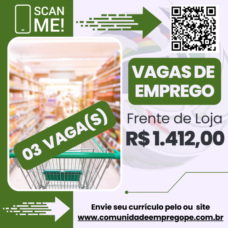 Frente de Loja, 03 vagas com salário de R$ 1412,00 para supermercado varejista